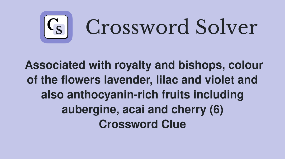 Associated with royalty and colour of the flowers lavender